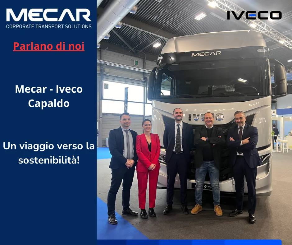 Mecar – Iveco e Capaldo – viaggiano insieme verso la sostenibilità